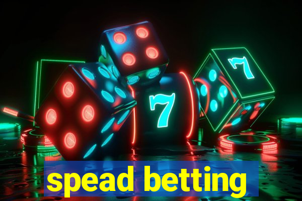 spead betting